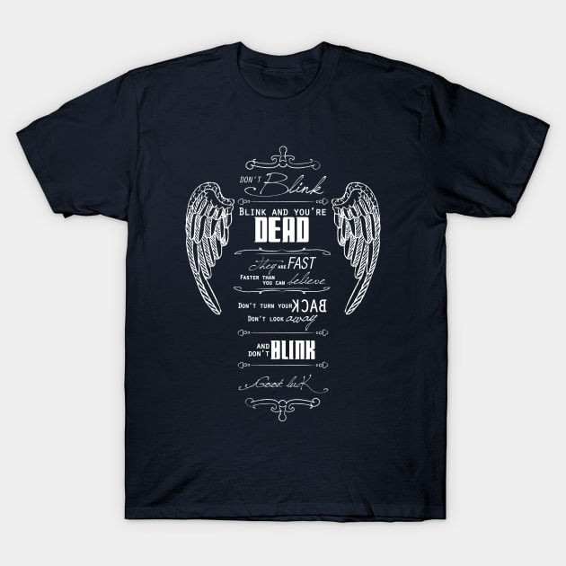 Don't Blink T-Shirt by MareveDesign